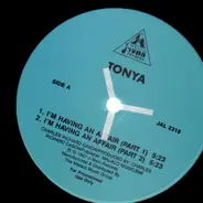 Tonya - I'm Having An Affair