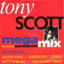 7'' - Tony Scott - Megamix - The Ultimate Dancemix