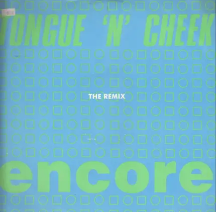 Tongue N Cheek - Encore (Remix)