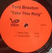 Toni Braxton - Take This Ring