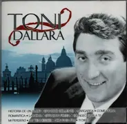 Toni Dallara - Historia De Un Amor / Ghiaccio Bollente / Margarita a.o.