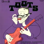 Toots Thielemans - Toots