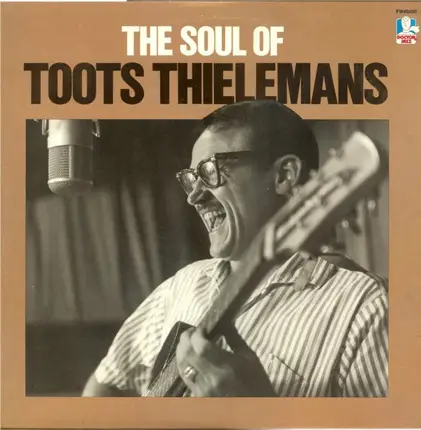 Toots Thielemans - The Soul of Toots Thielemans