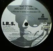 Too Down - You Got It Going On