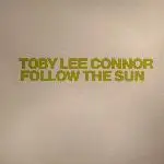 12'' - Toby Lee Connor - Follow The Sun