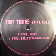 Toby Tobias - Steel Bells