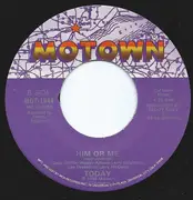 7inch Vinyl Single - Today - Him Or Me