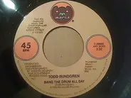 Todd Rundgren - Bang The Drum All Day