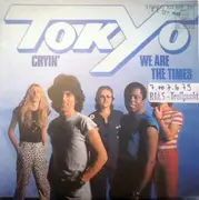 7inch Vinyl Single - Tokyo - Cryin' / We Are The Times