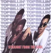 Top Billin', Top Billin - Straight From The Soul