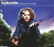 Toploader - Dancing In The Moonlight