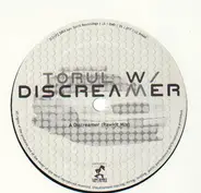 Torul W/ - Discreamer