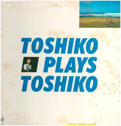 Toshiko Akiyoshi Quartet - Toshiko Plays Toshiko