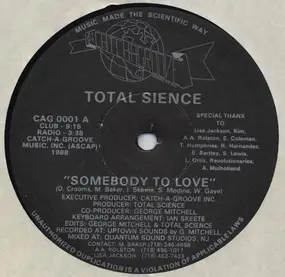 Total Sience - Somebody To Love