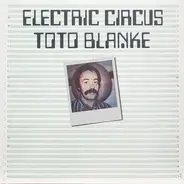 Toto Blanke - Toto Blanke & Electric Circus