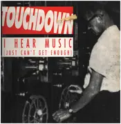 12inch Vinyl Single - Touchdown - I Hear Music (Just Can't Get Enough)