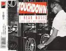 CD Single - Touchdown - I Hear Music (Just Can't Get Enough)