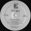 12inch Vinyl Single - Toy Boy - You Ain't Packin