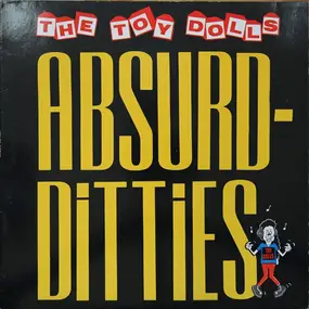Toy Dolls - ABSURDITIES