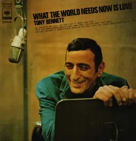 Tony Bennett - What The World Needs Now Is Love