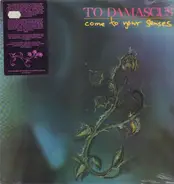 To Damascus - Come to Your Senses