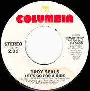 7inch Vinyl Single - Troy Seals - Let's Go For A Ride