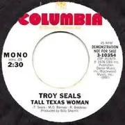 7inch Vinyl Single - Troy Seals - Tall Texas Woman