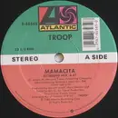 12'' - Troop - Mamacita