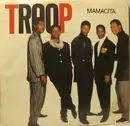 7inch Vinyl Single - Troop - Mamacita