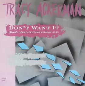 Tracy Ackerman - Don't Want It (Don't Need It)