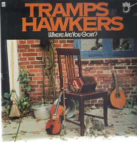 Tramps & Hawkers - Where Are You Goin´?