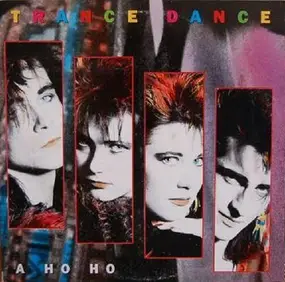 Trance Dance - A-Ho-Ho