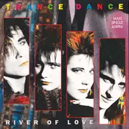 Trance Dance - River Of Love