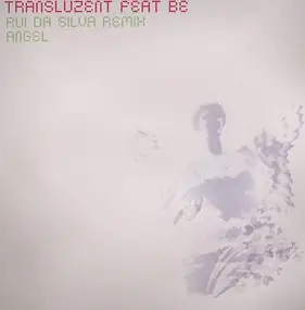 Transluzent - Angel (Rui Da Silva Remix)