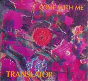 7inch Vinyl Single - Translator - Come With Me