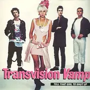 12inch Vinyl Single - Transvision Vamp - Tell That Girl To Shut Up