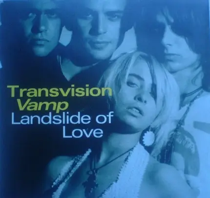 Transvision Vamp - Landslide of love