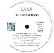Treble & Bass - Back In The Dayz