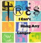 12inch Vinyl Single - Tres - I Can't Hang Any Longer