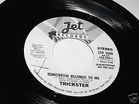 Trickster - Tomorrow Belongs To Me