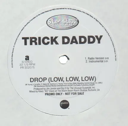 Trick Daddy - Drop (Low, Low, Low)