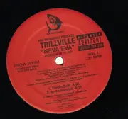 12'' - Trillville - Neva Eva