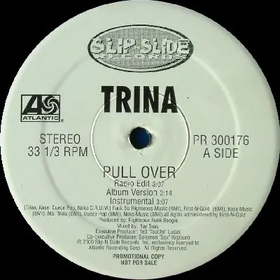 Trina - pull over / i don't need u