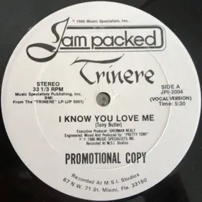 Trinere - I Know You Love Me