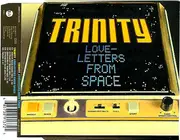 CD Single - Trinity - Loveletters From Space