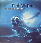 12inch Vinyl Single - Trinity - Into The Blue