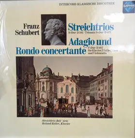 Franz Schubert - Streichtrios; Adagio und Rondo concertante