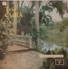Trio Cuba - Musica Traditional Cubana