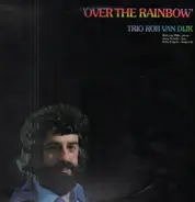 Trio Rob Van Dijk - Over The Rainbow