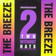 12inch Vinyl Single - Two Without Hats - The Breeze